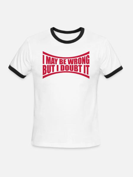 I may be wrong - Men's Ringer T-Shirt - white/black