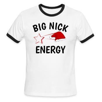 I Got That Big Nick Energy - Men's Ringer T-Shirt - white/black - Front - Jackson (183cm)