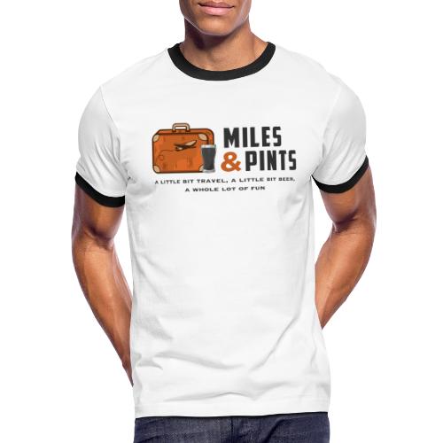 A Little Bit Miles & Pints - Men's Ringer T-Shirt