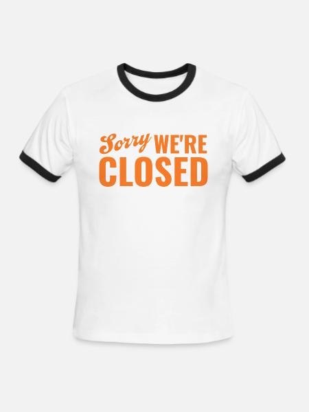 Sorry We're Closed  - Men's Ringer T-Shirt - white/black