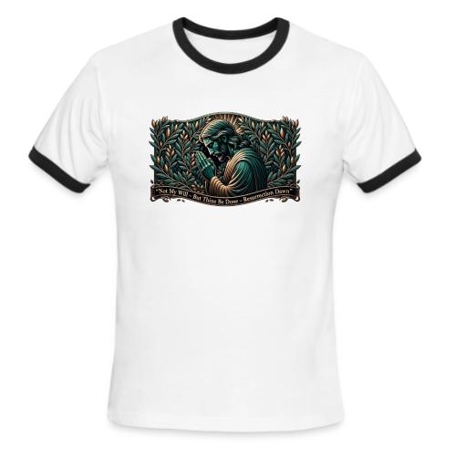 Easter Not My Will Gethsemane T Shirt, Bro Gift - Men's Ringer T-Shirt