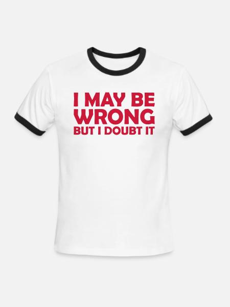 I may be wrong - Men's Ringer T-Shirt - white/black