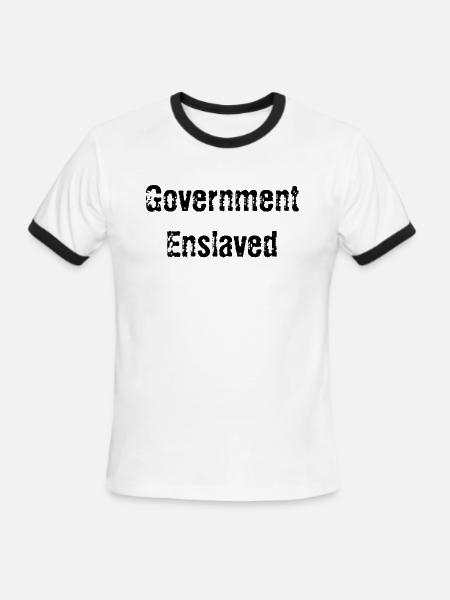 Government Enslaved - Men's Ringer T-Shirt - white/black