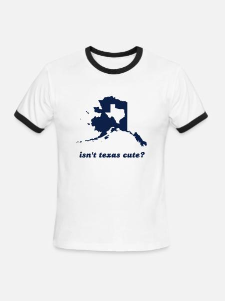 Isn't Texas Cute Compared to Alaska - Men's Ringer T-Shirt - white/black