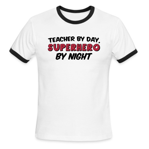 Teacher and Superhero - Men's Ringer T-Shirt