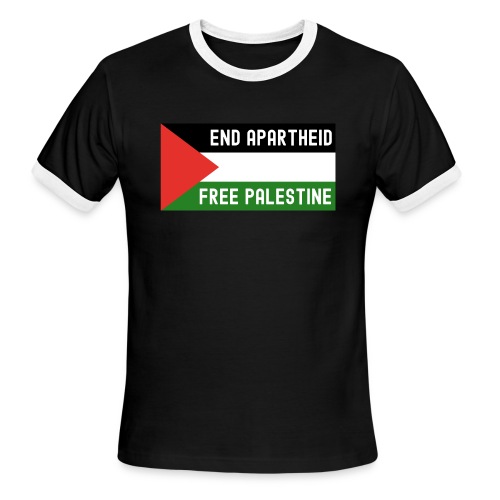 End Apartheid Free Palestine, Flag of Palestine - Men's Ringer T-Shirt