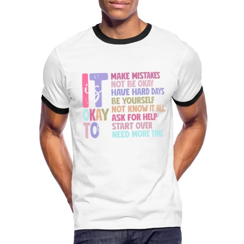 Harmony Collection - It s Okay To Make Mistakes - Men's Ringer T-Shirt