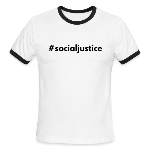 #socialjustice - Men's Ringer T-Shirt