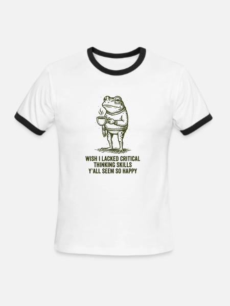 Wish I Lacked Critical Thinking Skills Y'all Seem  - Men's Ringer T-Shirt - white/black