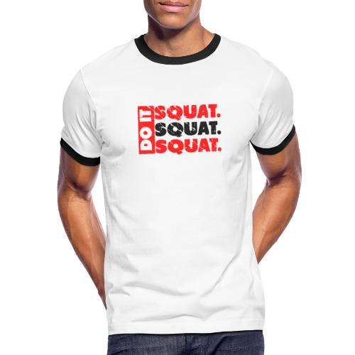 Do It. Squat.Squat.Squat | Vintage Look - Men's Ringer T-Shirt
