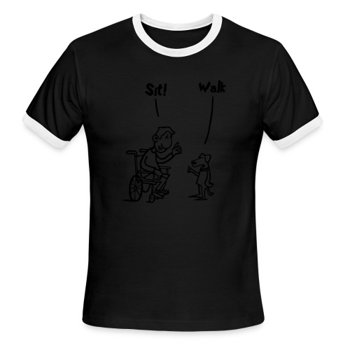 Sit and Walk. Wheelchair humor shirt - Men's Ringer T-Shirt