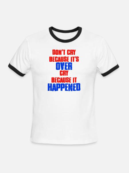 Ne pleurez pas parce que c’est fini parce que c’est arrivé - T-shirt à bandes contrastées pour hommes   - blanc/noir
