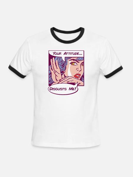 Your Attitude Disgusts Me - Men's Ringer T-Shirt - white/black