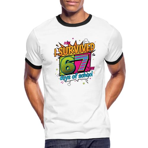 I Survived 67 Days of School T-Shirt – Funny Teach - Men's Ringer T-Shirt
