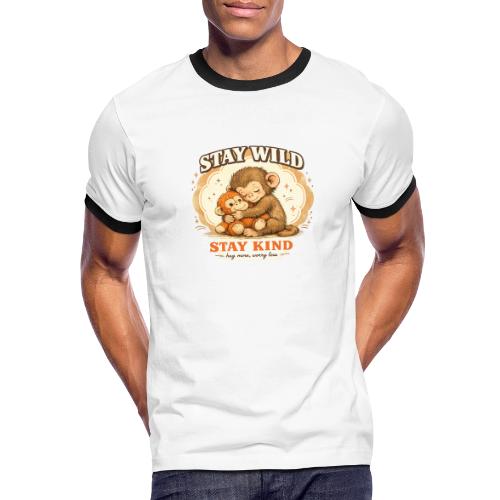 Stay Wild Stay Kind Punch Monkey Hug - Men's Ringer T-Shirt
