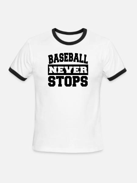 Baseball Never Stops Funny Sports Fan Athlete - Men's Ringer T-Shirt - white/black