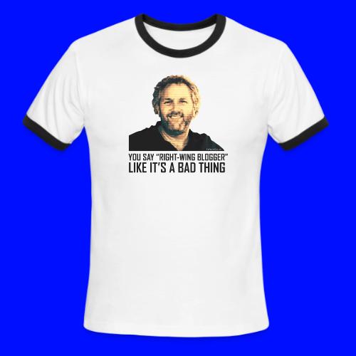 Breitbart: You say right-wing blogger like it's - Men's Ringer T-Shirt