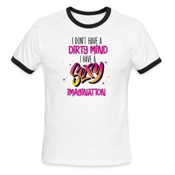 Don't Have A Dirty Mind I Have A Sexy Imagination - Men's Ringer T-Shirt - white/black - Front - Jackson (183cm)