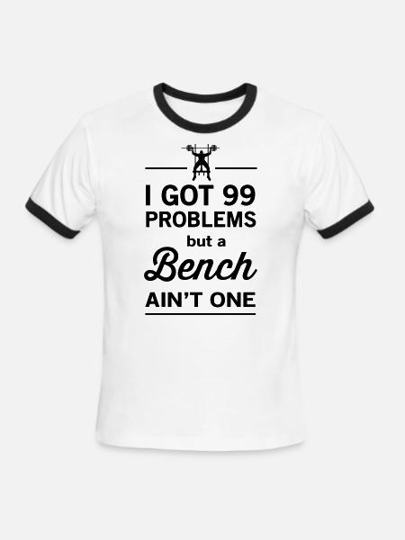 99 Problems but a Bench Ain't One - Men's Ringer T-Shirt - white/black