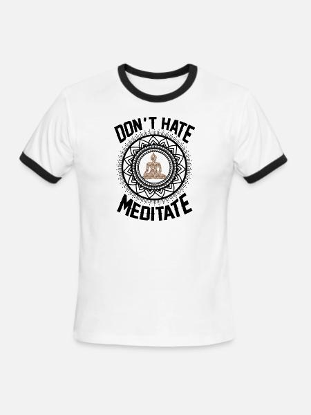 Don't Hate Meditate - Men's Ringer T-Shirt - white/black