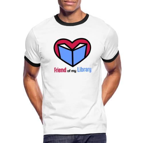 I'm a Friend of My Library - Men's Ringer T-Shirt
