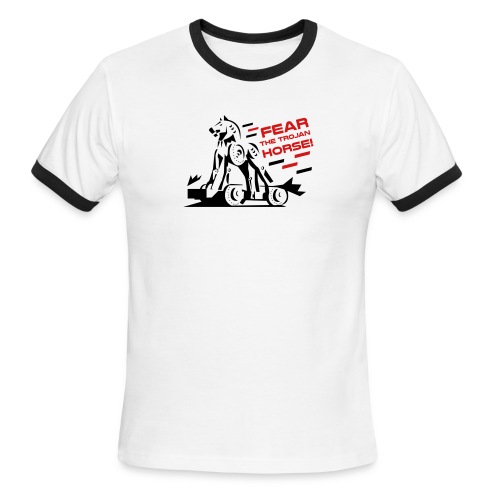 Fear the Trojan Horse - Men's Ringer T-Shirt