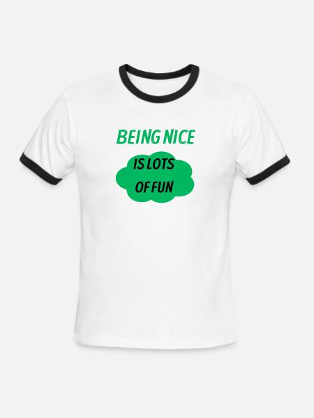 Being Nice Is Lots of Fun - Men's Ringer T-Shirt - white/black