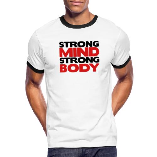 Strong Mind Strong Body - Men's Ringer T-Shirt