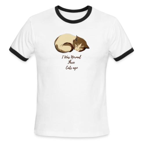 I Was Normal Three Cats Ago Funny Cat T-Shirt - Men's Ringer T-Shirt