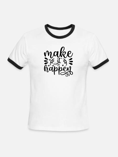Make It Happen - Men's Ringer T-Shirt - white/black