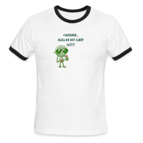 Smoon City | Naija No dey Carry Last Only - Men's Ringer T-Shirt