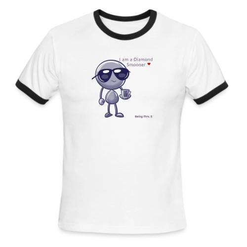 Smoon City 18 I am a Diamond Smooner - Men's Ringer T-Shirt