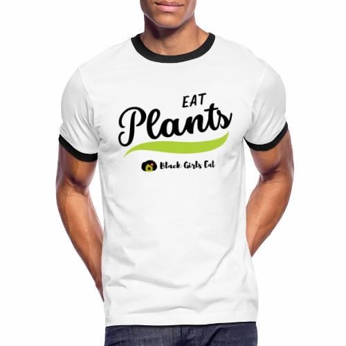 Eat Plants! - Men's Ringer T-Shirt