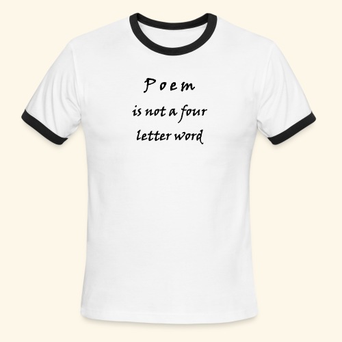 POEM is not a four letter word - Men's Ringer T-Shirt