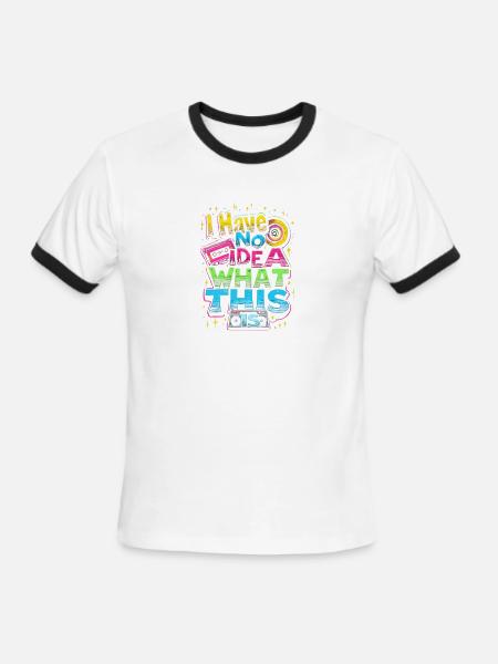 'I HAVE NO IDEA WHAT THIS IS' - Men's Ringer T-Shirt - white/black