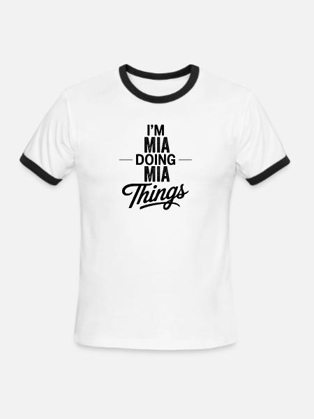 I'm Mia Doing Mia Things - Men's Ringer T-Shirt - white/black