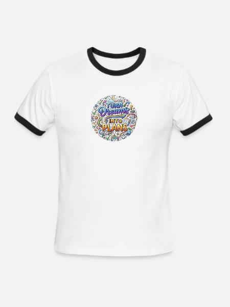 Turn Dreams Into Plans - Men's Ringer T-Shirt - white/black