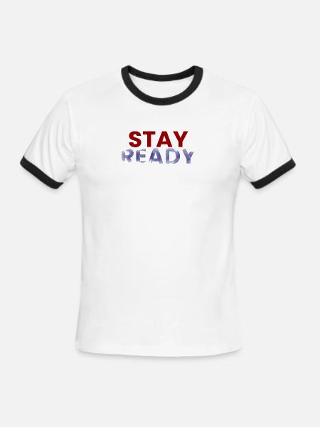 Stay Ready - Motivational Quote - Men's Ringer T-Shirt - white/black