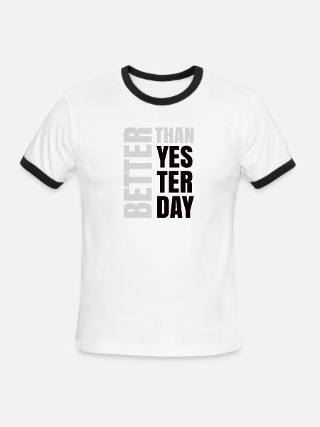 Better Than Yesterday - Men's Ringer T-Shirt - white/black