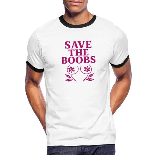 Save the boobs! - Men's Ringer T-Shirt