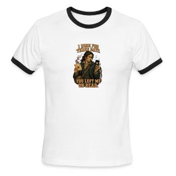I Rode for Three Days - Left on Read History Humor - Men's Ringer T-Shirt - white/black - Front - Jackson (183cm)