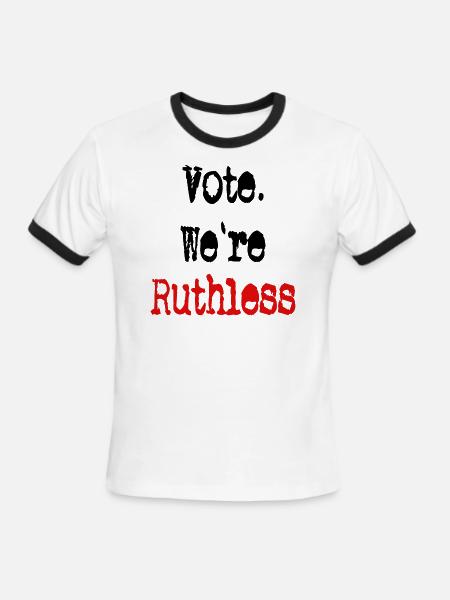 Vote We're Ruthless - Men's Ringer T-Shirt - white/black