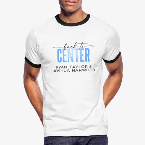 Back to Center Title Black - Men's Ringer T-Shirt