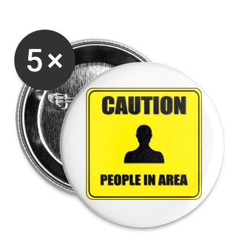 Caution People in area - Buttons large 2.2'' (5-pack)