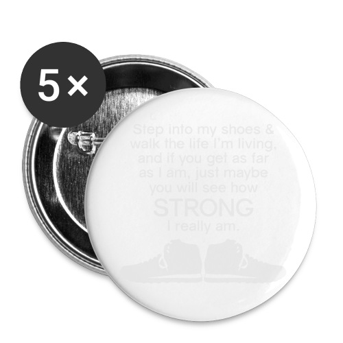 Step into My Shoes (tennis shoes) - Buttons large 2.2'' (5-pack)