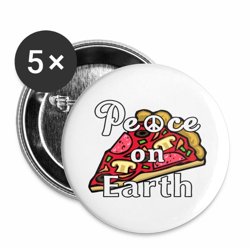 Peace on Earth, Mozzarella Pepperoni Pizzeria Pie. - Buttons large 2.2'' (5-pack)