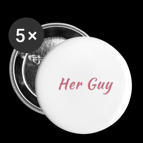 Her Guy - Buttons large 2.2'' (5-pack)