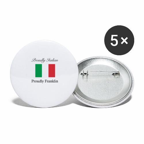 Proudly Italian, Proudly Franklin - Buttons large 2.2'' (5-pack)
