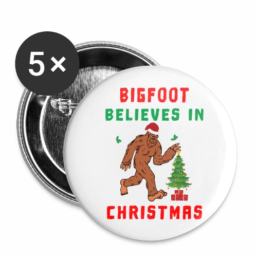 Bigfoot Believes in Christmas funny Squatchy Beast - Buttons large 2.2'' (5-pack)