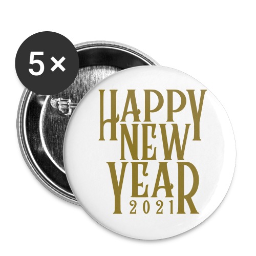 Metallic Gold Print Happy New Year 2021 - Buttons large 2.2'' (5-pack)